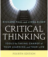 Critical Thinking: Tools for Taking Charge of Your Learning and Your Life