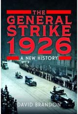 General Strike 1926 A New History