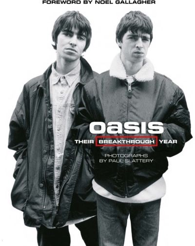 Oasis Their Breakthrough Year