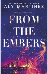 From the Embers The heart-stopping