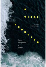 Vital Frontier Water Insurgencies