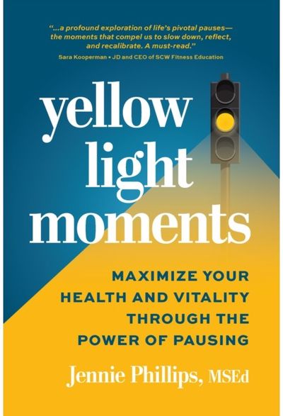 Yellow Light Moments Maximize Your Health and Vitality Through The Power of Pausing
