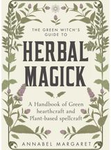 Green Witchs Guide A Handbook of Green