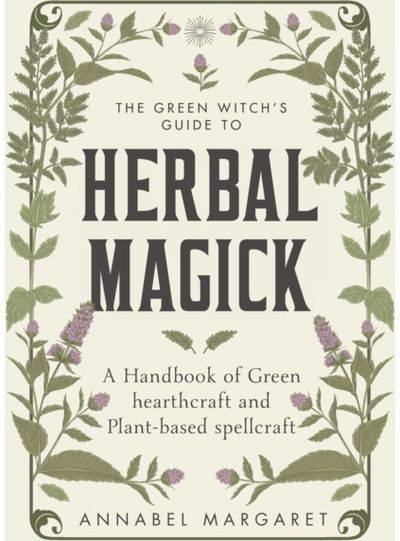 Green Witchs Guide A Handbook of Green