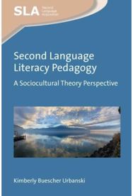 Second Language Literacy Pedagogy A Sociocultural Theory Perspective