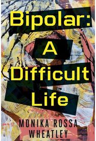 Bipolar: A Difficult Life