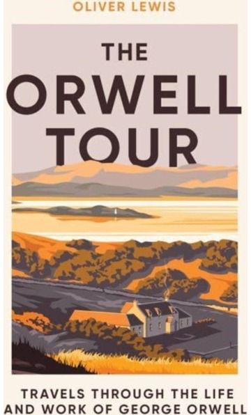 Orwell Tour Travels Through the
