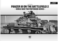 Panzer III on the Battlefield. Volume 2