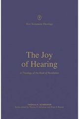 Joy of Hearing A Theology of the
