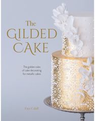 The Gilded Cake: The Golden Rules of Cake Decorating for Metallic Cakes The Golden Rules of Cake Decorating for Metallic Cakes