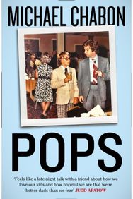 Pops: Fatherhood in Pieces