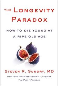 Longevity Paradox: How to Die Young at a Ripe Old Age How to Die Young at a Ripe Old Age