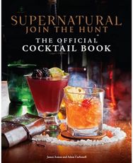 Supernatural: The Official Cocktail Book
