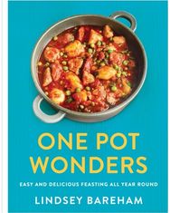 One Pot Wonders: Easy and Delicious Feasting All Year Round Easy and delicious feasting without the hassle