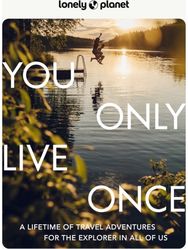 Lonely Planet You Only Live Once