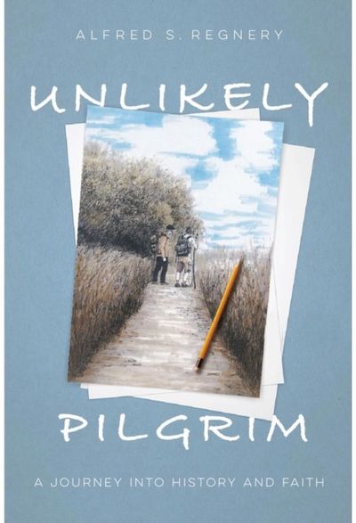 Unlikely Pilgrim A Journey into