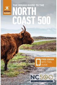 Rough Guide to the North Coast 500: Compact Travel Guide with eBook