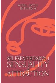 Selfsexpression 1: Sensuality & Attraction