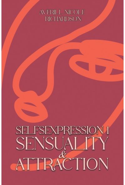Selfsexpression 1: Sensuality & Attraction