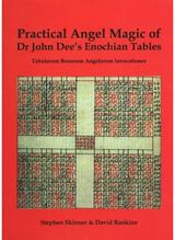 Practical Angel Magic of Dr John Dees Enochian Tables
