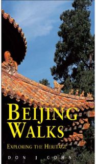Beijing Walks: Exploring the Heritage