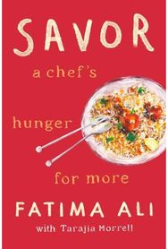 Savor: A Chef's Hunger for More A Chef's Hunger for More