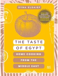 Taste of Egypt: Home Cooking from the Middle East Home Cooking from the Middle East