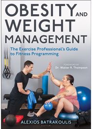 Obesity and Weight Management: The Exercise Professional's Guide to Fitness Programming Professional's Guide to Fitness Programming