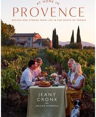 At Home in Provence: Recipes and Stories from Life in the South of France Recipes and Stories from Life in the South of France