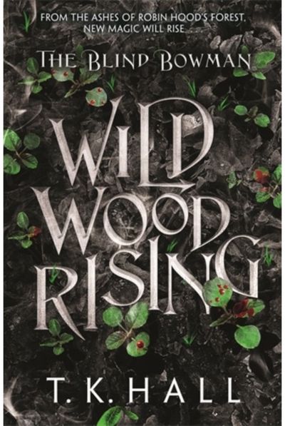 Blind Bowman: Wildwood Rising