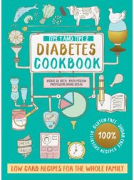 Type 1 and Type 2 Diabetes Cookbook: Low carb recipes for the whole family