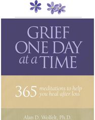 Grief One Day at a Time: 365 Meditations to Help You Heal After Loss