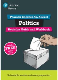 Pearson REVISE Edexcel AS/A Level Politics Revision Guide & Workbook inc online edition - for 2026, 2027 exams