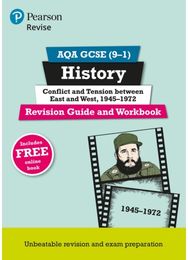 Pearson REVISE AQA GCSE History Conflict and tension between East and West, 1945-1972 Revision Guide and Workbook: for 2025 and