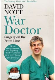 War Doctor: Surgery on the Front Line Surgery on the Front Line