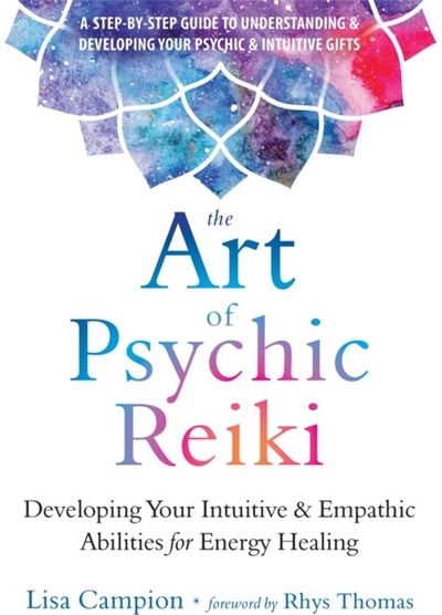 Art of Psychic Reiki Developing Your