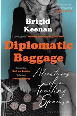 Diplomatic Baggage Adventures of a