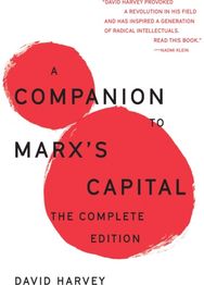 Companion To Marxs Capital: The Complete Edition The Complete Edition
