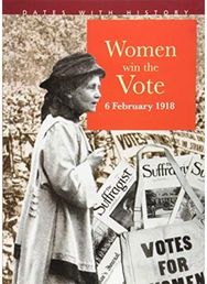 Women Win The Vote 6 February 1918