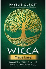 Wicca Made Easy Awaken the Divine