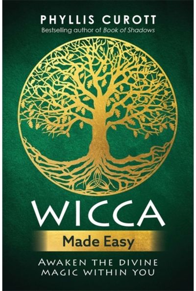 Wicca Made Easy Awaken the Divine