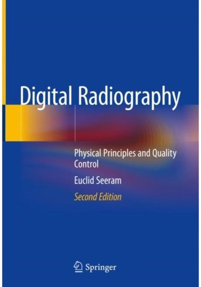 Digital Radiography: Physical Principles and Quality Control