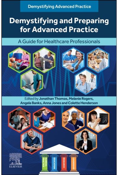 Demystifying and Preparing for Advanced Practice A Guide for Healthcare Professionals