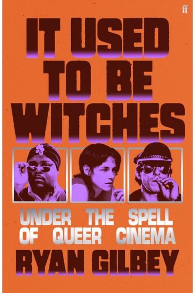 It Used to be Witches Under the Spell of Queer Cinema