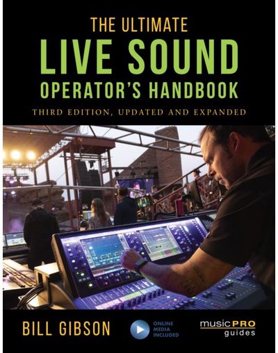 Ultimate Live Sound Operators Handbook