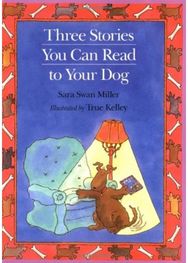 Three Stories You can Read to Your Dog