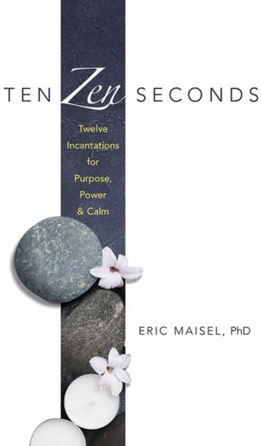 Ten ZEN Seconds: Twelve Incantations