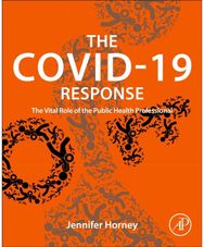 COVID-19 Response: The Vital Role of the Public Health Professional
