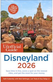 Unofficial Guide to Disneyland 2026