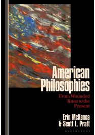 American Philosophies: From Wounded Knee to the Present: 2nd Edition